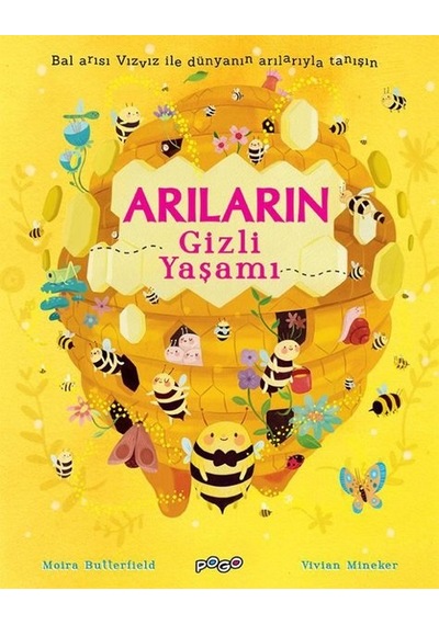 Arıların Gizli Yaşamı - Moira Butterfield - Pogo