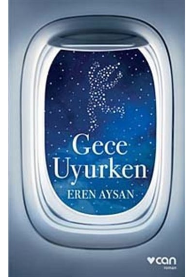 Gece Uyurken - Eren Aysan - Can Yayınları