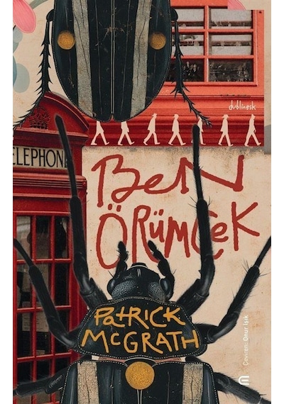 Ben, Örümcek / Patrick Mcgrath