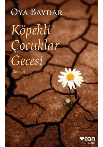 Köpekli Çocuklar Gecesi - Oya Baydar - Can Yayinlari