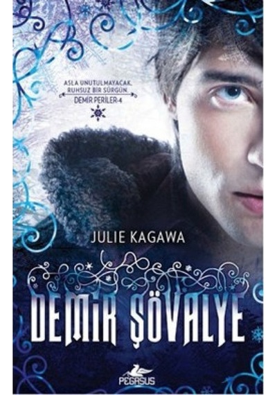 Demir Şövalye - Julie Kagawa - Pegasus