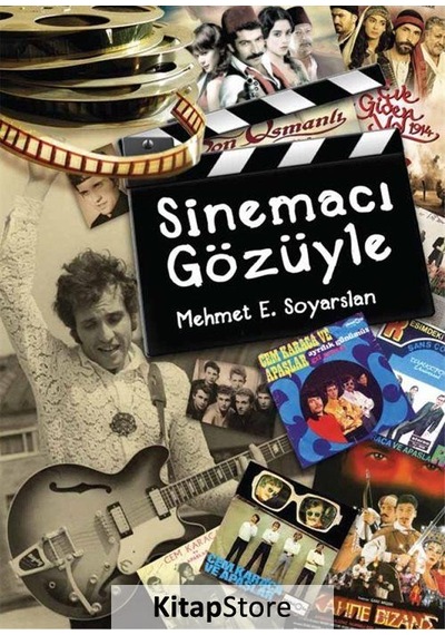 Sinemacı Gözüyle / Mehmet E. Soyarslan