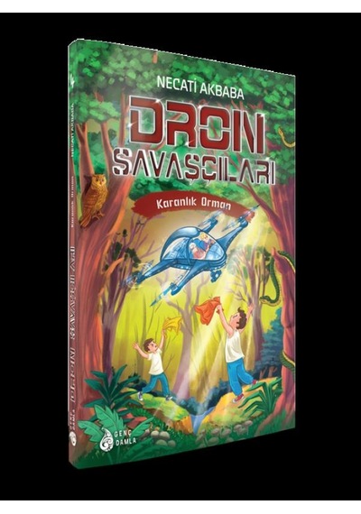 Dron Savaşçıları Karanlık Orman - Necati Akbaba -Genç Damla