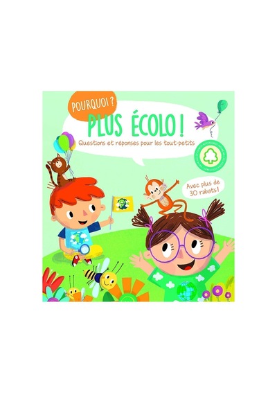 Pourquoi Plus Écolo - Questions Et Réponses Pour Les Tout-petits