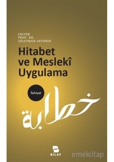 Hitabet Ve Mesleki Uygulama Süleyman Akyürek