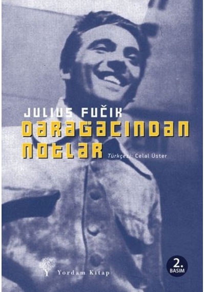 Darağacından Notlar - Julius Fuçik - Yordam Kitap