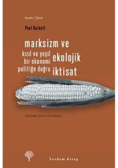 Marksizm ve Ekolojik İktisat - Paul Burkett - Yordam Kitap