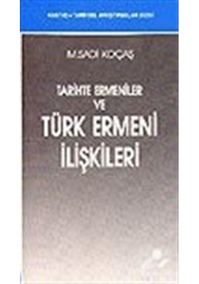 Tarihte Ermeniler ve Türk Ermeni İlişkileri- Kastaş Yayınları