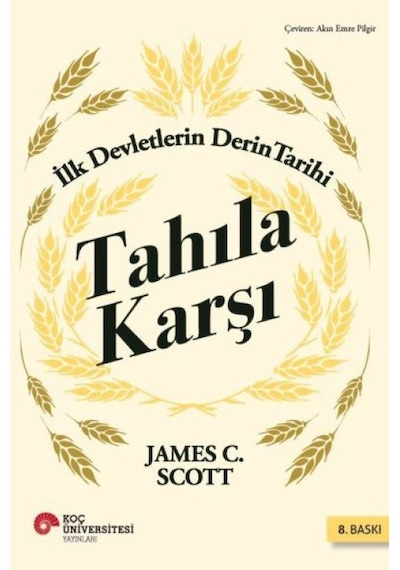 Tahıla Karşı - İlk Devletlerin Derin Tarihi - Rxlu-595250