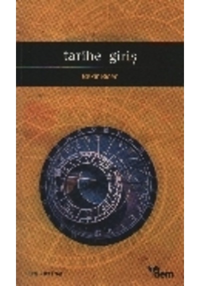 Tarihe Giriş  - Bekir Biçer  - Dem Yayınları