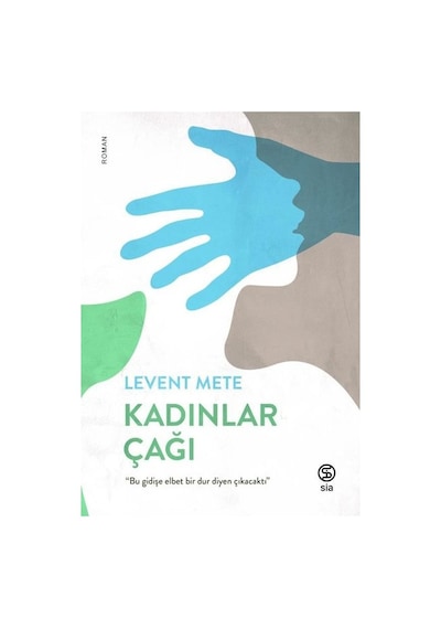 Kadınlar Çağı - Levent Mete - Sia