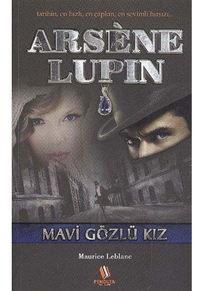 Arsene Lupin Mavi Gözlü Kız - Maurice Leblanc - Penguen Yayınları