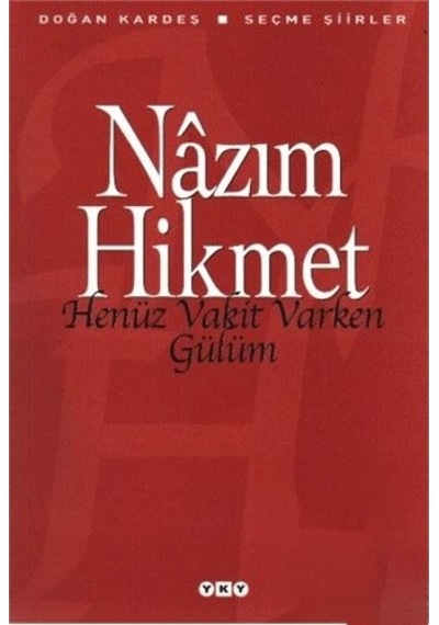 Yapı Kredi Yayınları Henüz Vakit Varken  Gülüm