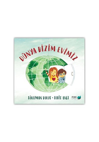 Dünya Bizim Evimiz