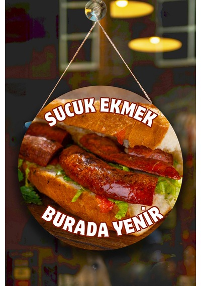 Sucuk Ekmek Salonu Tek Taraflı Karşılama Tabelası, Ekmek Arası Sucuk Dükkanı Kapı Duvar Tablo Pano