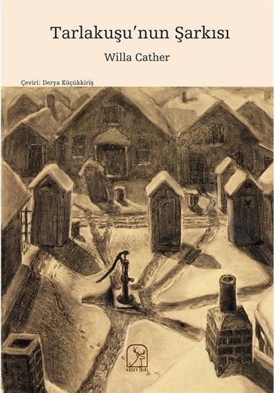 Tarlakuşu'nun Şarkısı / Willa Cather
