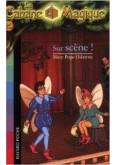 Sur scene! (La Cabane Magique 20) 9782747017336