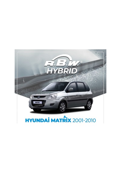Rbw Hybrid Hyundai Matrix 2001-2010 Ön Silecek Takımı - Hibrit
