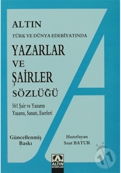 Yazarlar ve Şairler Sözlüğü - Suat Batur - Altın Kitaplar