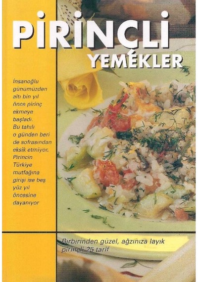 Pirinçli Yemekler - Birbirinden Güzel Ağzınıza Layık Pirinçli 25 Tarif