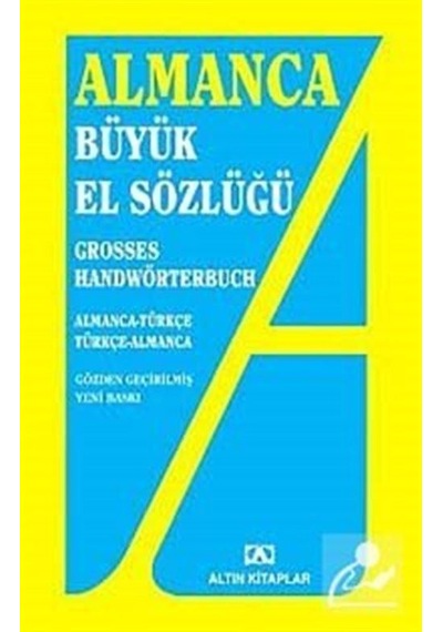 Almanca Büyük El Sözlüğü / Adem Güçer