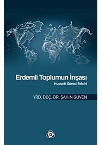 Erdemli Toplumun İnşası - Şahin Güven - Düşün Yayınları
