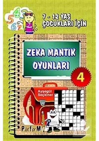 Zeka Mantık Oyunları 4 / Ayşegül Seçkiner