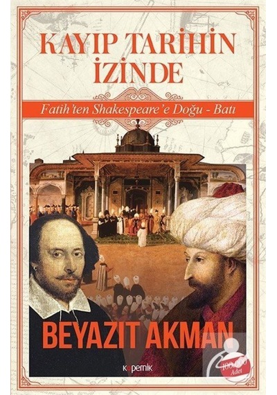 Kayıp Tarihin Izinde / Beyazıt Akman 9789752439252