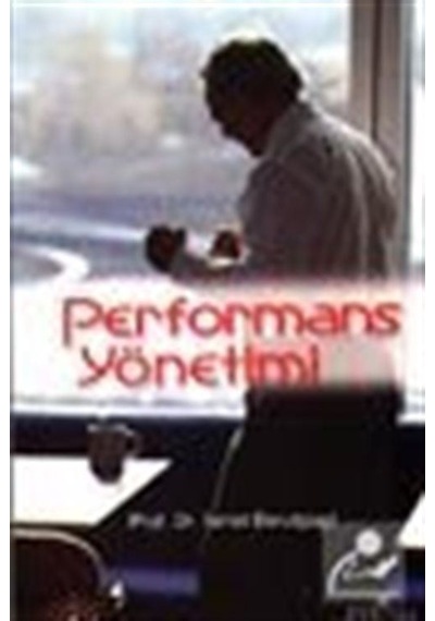Performans Yönetimi / Prof. Dr. Ismet Barutçugil