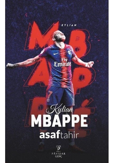 Kylian Mbappe - Asaf Tahir - Payidar Genç