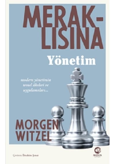 Meraklısına Yönetim - Morgen Witzel - Nova Kitap