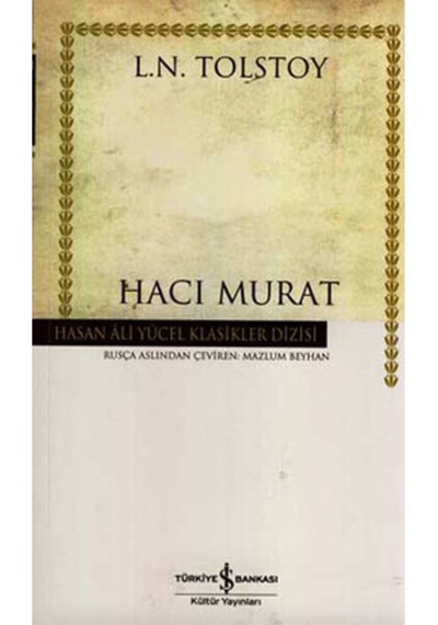 Iş Kültür Tolstoy Hacı Murat - Hasan Ali Yücel Klasikleri