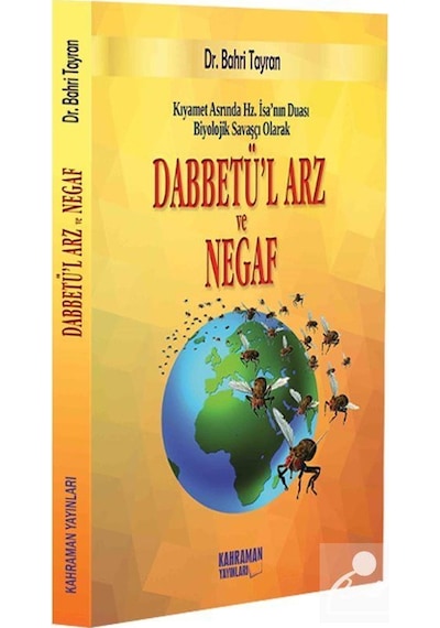 Kıyamet Asrında Hz. İsa'nın Duası Biyolojik Savaşçı Olarak Dab...