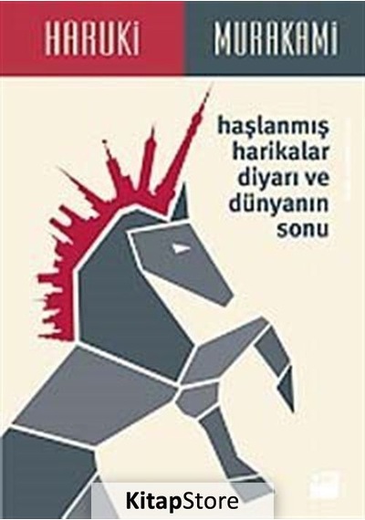 Haşlanmış Harikalar Diyarı ve Dünyanın Sonu / Haruki Murakami