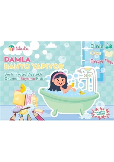Damla Banyo Yapıyor & Sesli Tiyatro Destekli Okumalı Boyama Ki...
