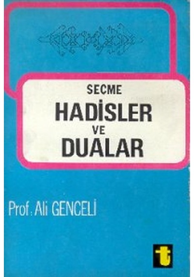 Seçme Hadisler ve Dualar - Toker Yayınları