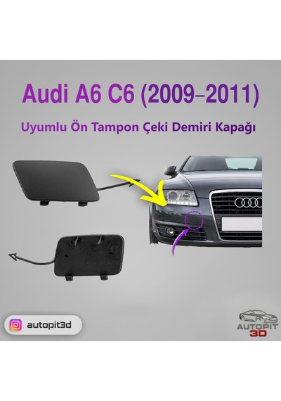 Audi A6 C6 2009 2011 Uyumlu Ön Tampon Çeki Demiri Kapağı