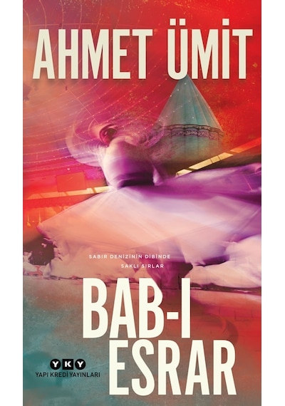 Bab - ı Esrar - Ahmet Ümit - Yapı Kredi Yayınları
