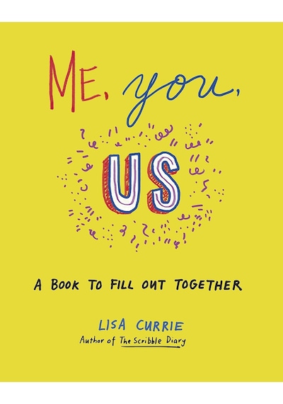 Me, You, Us: A Book To Fill Out Together