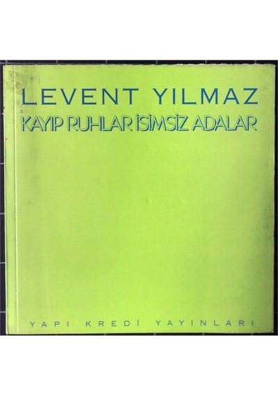 Kayıp Ruhlar İsimsiz Adalar - Levent Yılmaz