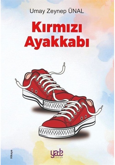 Kırmızı Ayakkabı / Umay Zeynep Ünal