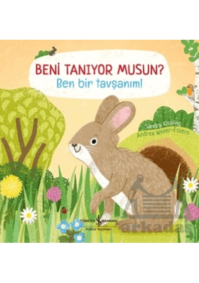Beni Tanıyor Musun Ben Bir Tavşanım İş Bankası Kültür Yayınları