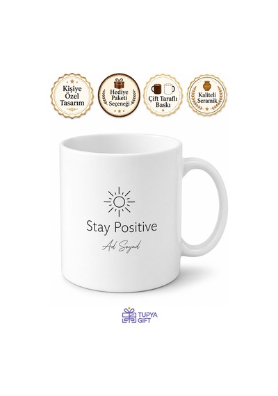 Stay Positive Baskılı Pozitif Kal İngilizce Çay Kupası Motivasyon Hediye Bardak Beyaz / Çok Renkli