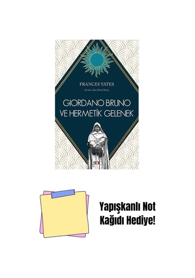 Giordano Bruno Ve Hermetik Gelenek + Yapışkanlı Not Kağıdı