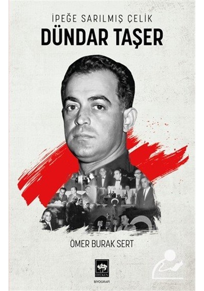 İpeğe Sarılmış Çelik Dündar Taşer / Ömer Burak Sert