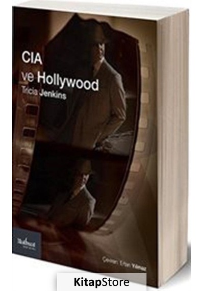 CIA ve Hollywood: Teşkilat Sinema ve Televizyonu Nasıl Biçimlendiriyor? - Tricia Jenkins - Matbuat Yayın Grubu