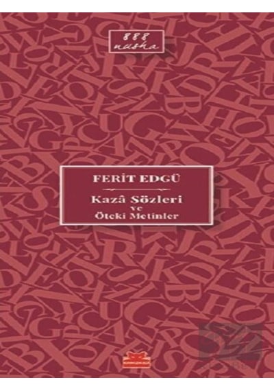 Kaza Sözleri ve Öteki Metinler - Ferit Edgü - Kırmızı Kedi