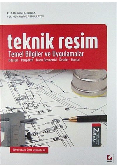 Teknik Resim  - Temel Bilgiler ve Uygulamalar  - Rashid Abdullayev  -  Gabil Abdulla  - Seçkin Yayıncılık
