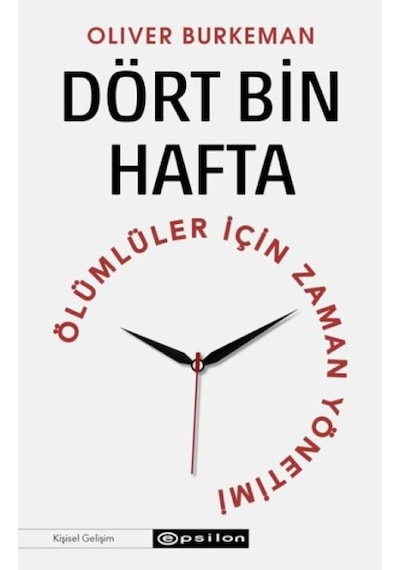 Dört Bin Hafta Ölümlüler İçin Zaman Yönetimi - Grsy-874673