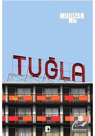 Tuğla / Murathan Mungan